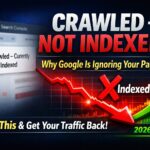 Crawled – Currently Not Indexed: What It Means & How to Fix